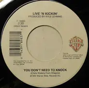 Live 'N Kickin' - You Don't Need To Knock