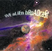 Live Alien Broadcast - Distant