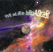 CD - Live Alien Broadcast - Distant