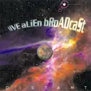 CD - Live Alien Broadcast - Distant