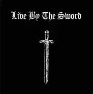 Live By The Sword - L.B.T.S. / Soldiers