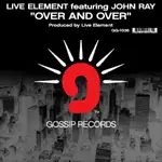 12'' - Live Element Featuring John Ray - Over And Over