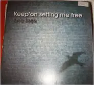 Live Jays - Keep On Setting Me Free