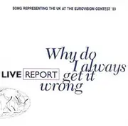 7inch Vinyl Single - Live Report - Why Do I Always Get It Wrong