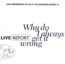 7inch Vinyl Single - Live Report - Why Do I Always Get It Wrong