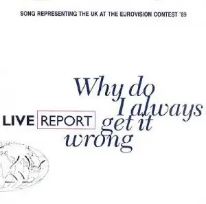 Live Report - Why Do I Always Get It Wrong