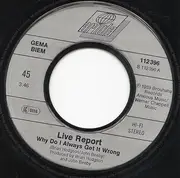 7inch Vinyl Single - Live Report - Why Do I Always Get It Wrong