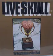 Live Skull - Bringing Home the Bait