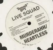 12'' - Live Squad - Murderahh / Heartless