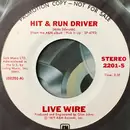 7inch Vinyl Single - Live Wire - Hit & Run Driver