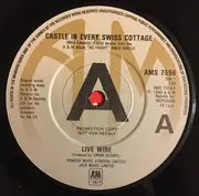 7inch Vinyl Single - Live Wire - Castle In Every Swiss Cottage