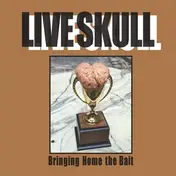 Live Skull - Bringing Home The Bait (Colored Vinyl)
