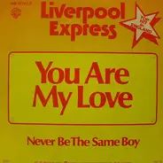 Liverpool Express - You Are My Love