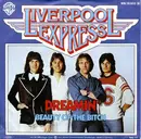 7inch Vinyl Single - Liverpool Express - Dreamin' / Beauty Of The Bitch