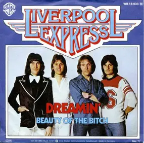 Liverpool Express - Dreamin' / Beauty Of The Bitch