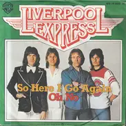 Liverpool Express - So Here I Go Again / Oh No