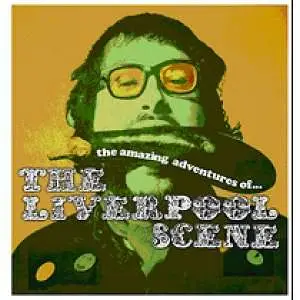 Liverpool Scene,The - The Amazing Adventures Of...