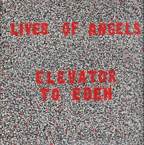 Lives Of Angels - Elevator to Eden