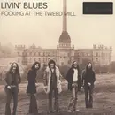 LP - Livin' Blues - Rocking At The Tweed Mill - Gatefold