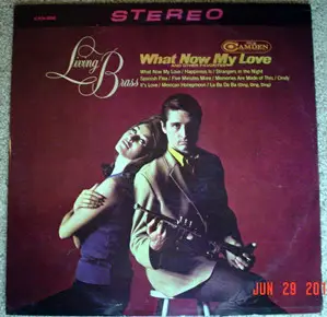 Living Brass - What Now My Love And Other Favorites