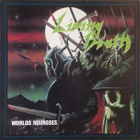 Living Death - Worlds Neuroses