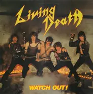Living Death - Watch Out!