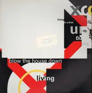 Living In A Box - Blow The House Down