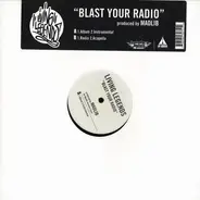 Living Legends - Blast Your Radio