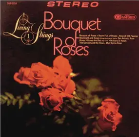 The living strings - Bouquet Of Roses