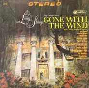 Living Strings - Living Strings Play Music From Gone With The Wind And Other Motion Pictures