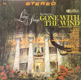 The living strings - Living Strings Play Music From Gone With The Wind And Other Motion Pictures