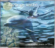 Living Room - ...And The Sea Cried