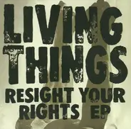 Living Things - Resight Your Rights EP