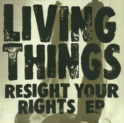 Living Things - Resight Your Rights EP