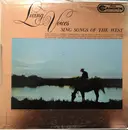 LP - Living Voices - Sing Songs Of The West - Mono
