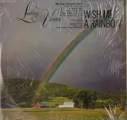 Living Voices - Wish Me A Rainbow