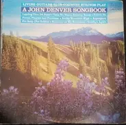 Living Guitars - A John Denver Songbook