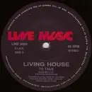 12'' - Living House - To Talk