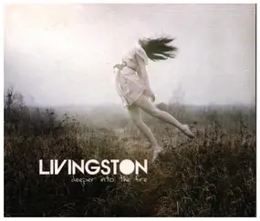 Livingston - Deeper into the fire