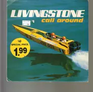 Livingstone - Call Around / You Know Too Much