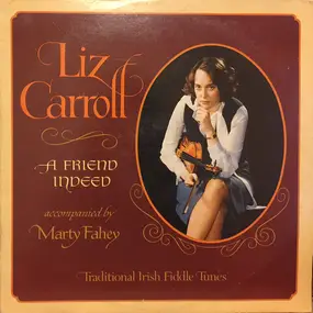 Liz Carroll - A Friend Indeed