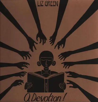 Liz Green - O, Devotion!
