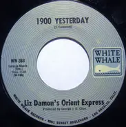 Liz Damon's Orient Express - 1900 Yesterday / You're Falling In Love