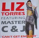 LP - Liz Torres Featuring Master C & J - Can't Get Enough