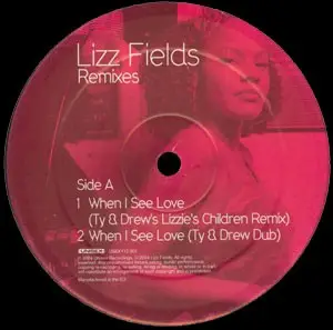 Lizz Fields - When I See Love / Say The Word (Remixes)