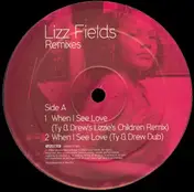 Lizz Fields - When I See Love / Say The Word (Remixes)