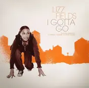 Lizz Fields - I Gotta Go