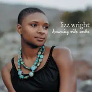 Lizz Wright - Dreaming Wide Awake