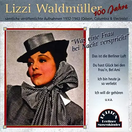 Lizzi Waldmüller - "Was Eine Frau Bei Nacht Verspricht"
