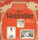 LP - Lizzi Waldmüller - Lizzi Waldmüller Und Ihre Großen Erfolge
